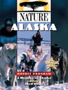 Alaska, Part 1 of 2